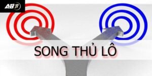 Song thủ đề là gì? Những mẹo chơi song thủ hiệu quả nhất