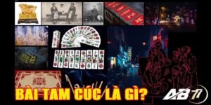 Bài Tam Cúc Là Gì? Luật Chơi Đúng Chuẩn Cho Mọi Game Thủ